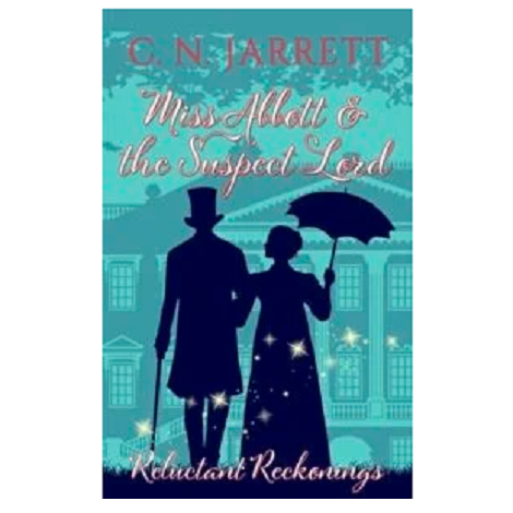 Miss Abbott and the Suspect Lord by C. N. Jarrett 