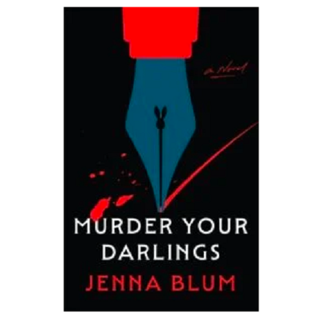 Murder Your Darlings by Jenna Blum
