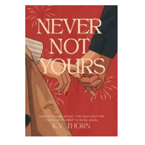 Never Not Yours by K.V. Thorn 
