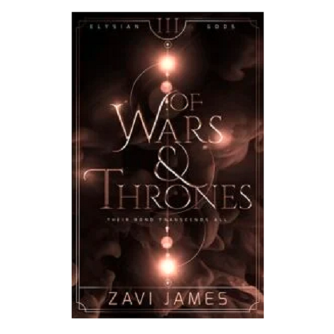 Of Wars & Thrones by Zavi James