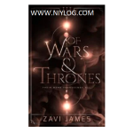 Of Wars & Thrones by Zavi James