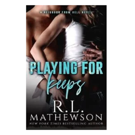 Playing for Keeps by R.L. Mathewson