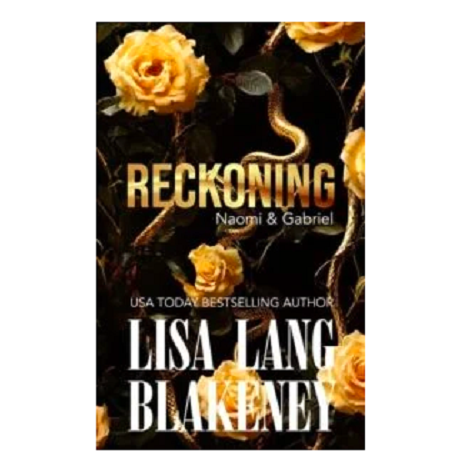 Reckoning: Naomi & Gabriel by Lisa Lang Blakeney