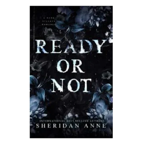 Ready Or Not by Sheridan Anne