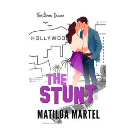 The Stunt by Matilda Martel