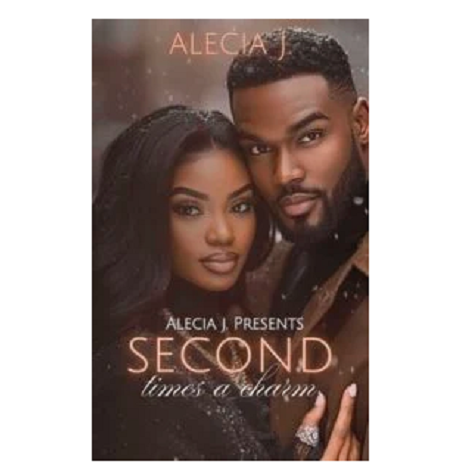 Second Times A Charm by Alecia J 