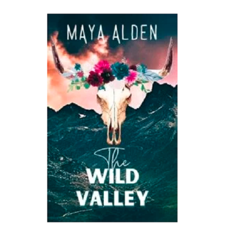 The Wild Valley by Maya Alden 