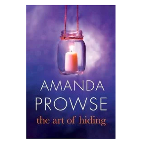 The Art of Hiding by Amanda Prowse