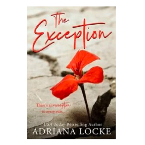 The Exception by Adriana Locke 