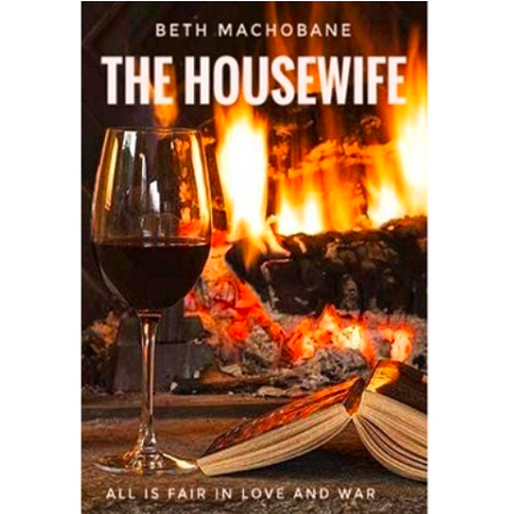 The Housewife by Beth Machobane