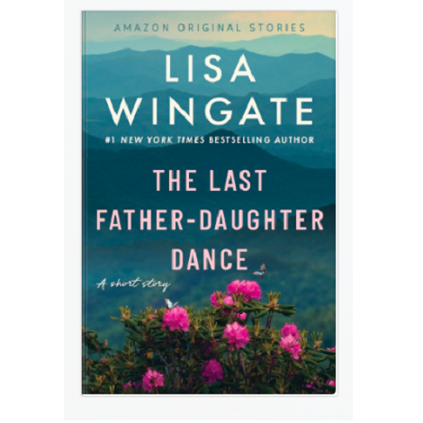 The Last Father-Daughter Dance by Lisa Wingate