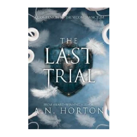 The Last Trial by A. N. Horton