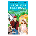 The Pop Star Next Door by Bella Young