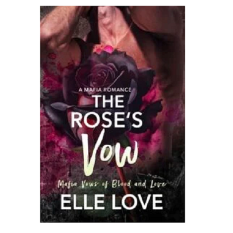 The Rose’s Vow by Elle Love