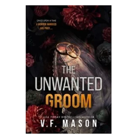 The Unwanted Groom by V.F. Mason