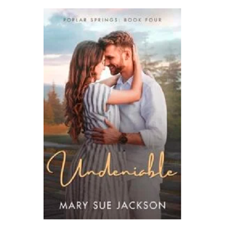 Undeniable by Mary Sue Jackson