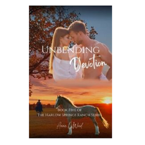 Unbending Devotion by Anne L. Wood