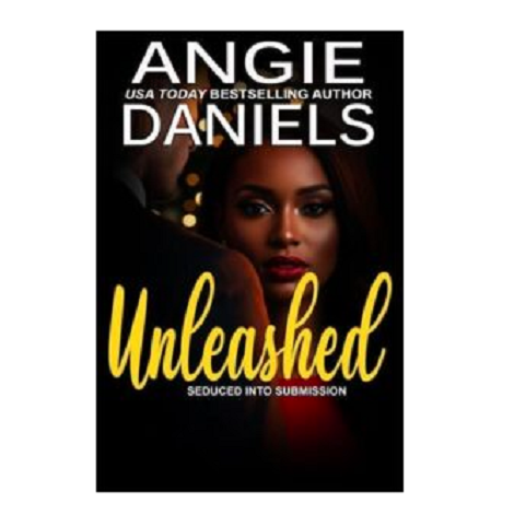 Unleashed by Angie Daniels