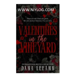 Valentines in the Vineyard by Dana LeeAnn