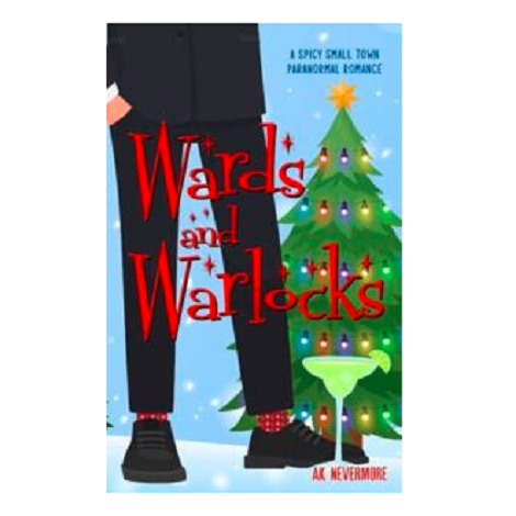 Wards and Warlocks by AK Nevermore 