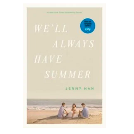 We’ll Always Have Summer by Jenny Han