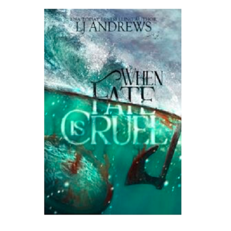 When Fate is Cruel by LJ Andrews