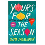 Yours for the Season by Uzma Jalaluddin