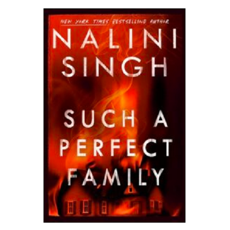 Such a Perfect Family by Nalini Singh