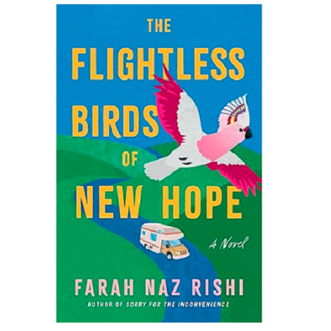 The Flightless Birds of New Hope by Farah Naz Rishi