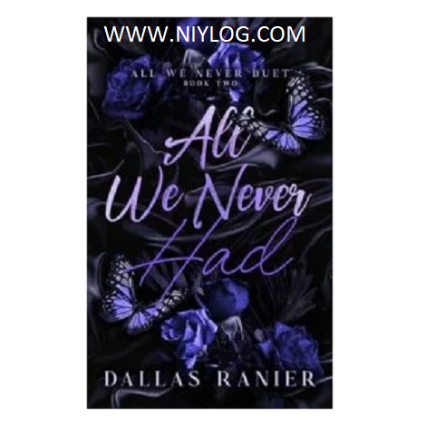 All We Never Had by Dallas Ranier