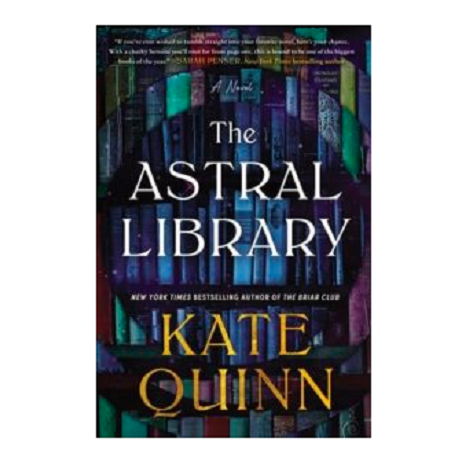 The Astral Library by Kate Quinn