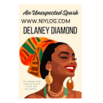 An Unexpected Spark by Delaney Diamond