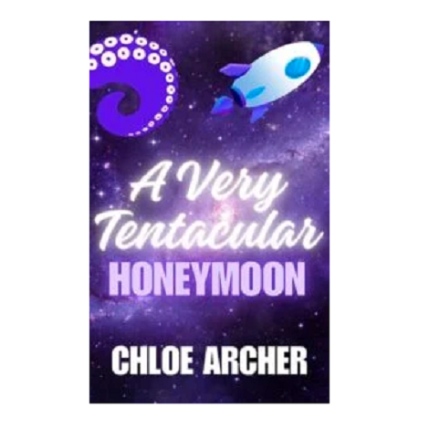 A Very Tentacular Honeymoon by Chloe Archer