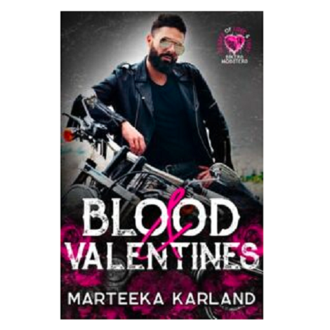 Blood & Valentines by Marteeka Karland