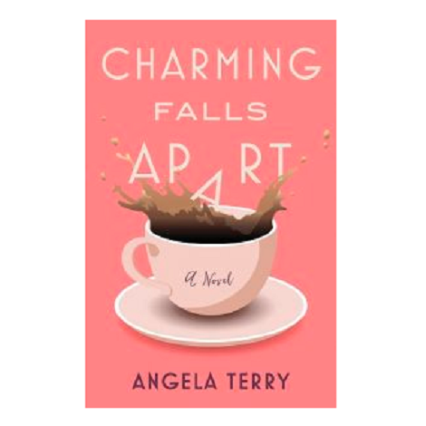 Charming Falls Apart by Angela Terry