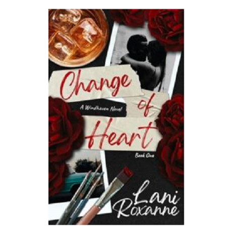Change of Heart by Lani Roxanne