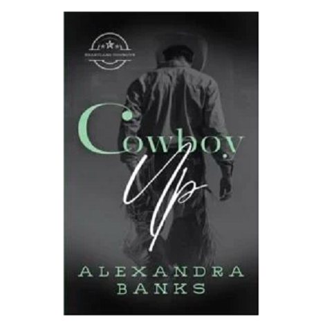Cowboy Up by Alexandra Banks