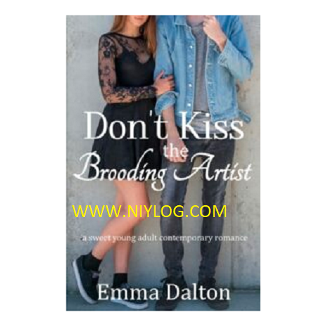 Don’t Kiss the Brooding Artist by Emma Dalton