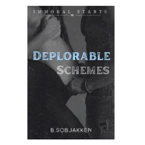 Deplorable Schemes by B Sobjakken