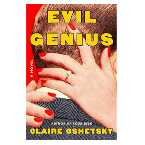 Evil Genius by Claire Oshetsky
