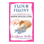 Flour Felony by Leighann Dobbs