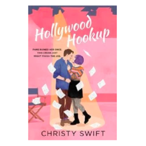 Hollywood Hookup by Christy Swift
