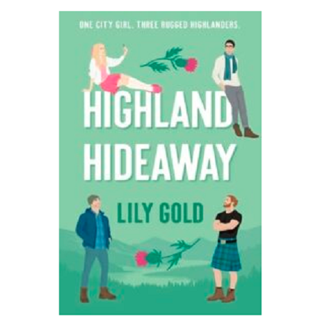 Highland Hideaway by Lily Gold