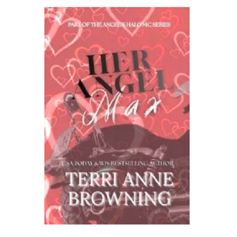 Her Angel MAX by Terri Anne Browning