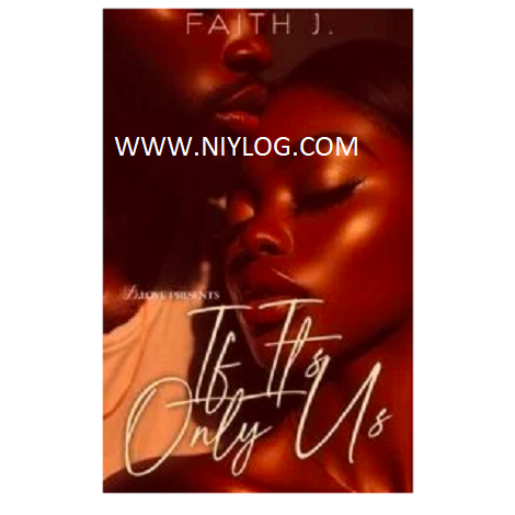 If It’s Only Us by Faith J.