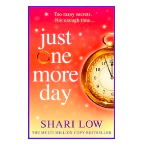 Just One More Day by Shari Low