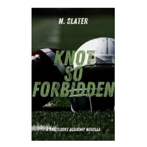Knot So Forbidden by N. Slater