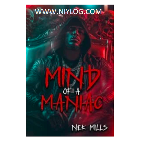 Mind Of A Maniac by Nek Mills