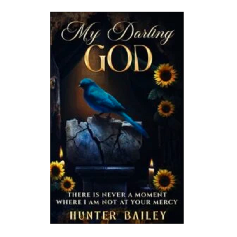 My Darling God by Hunter Bailey
