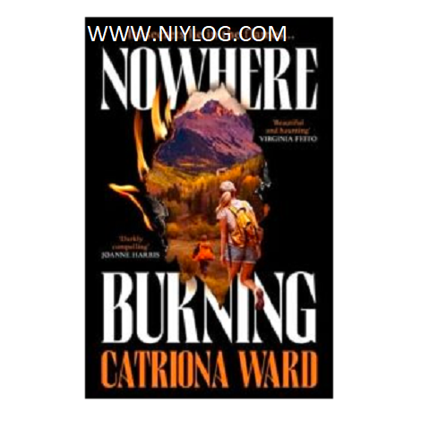 Nowhere Burning by Catriona Ward